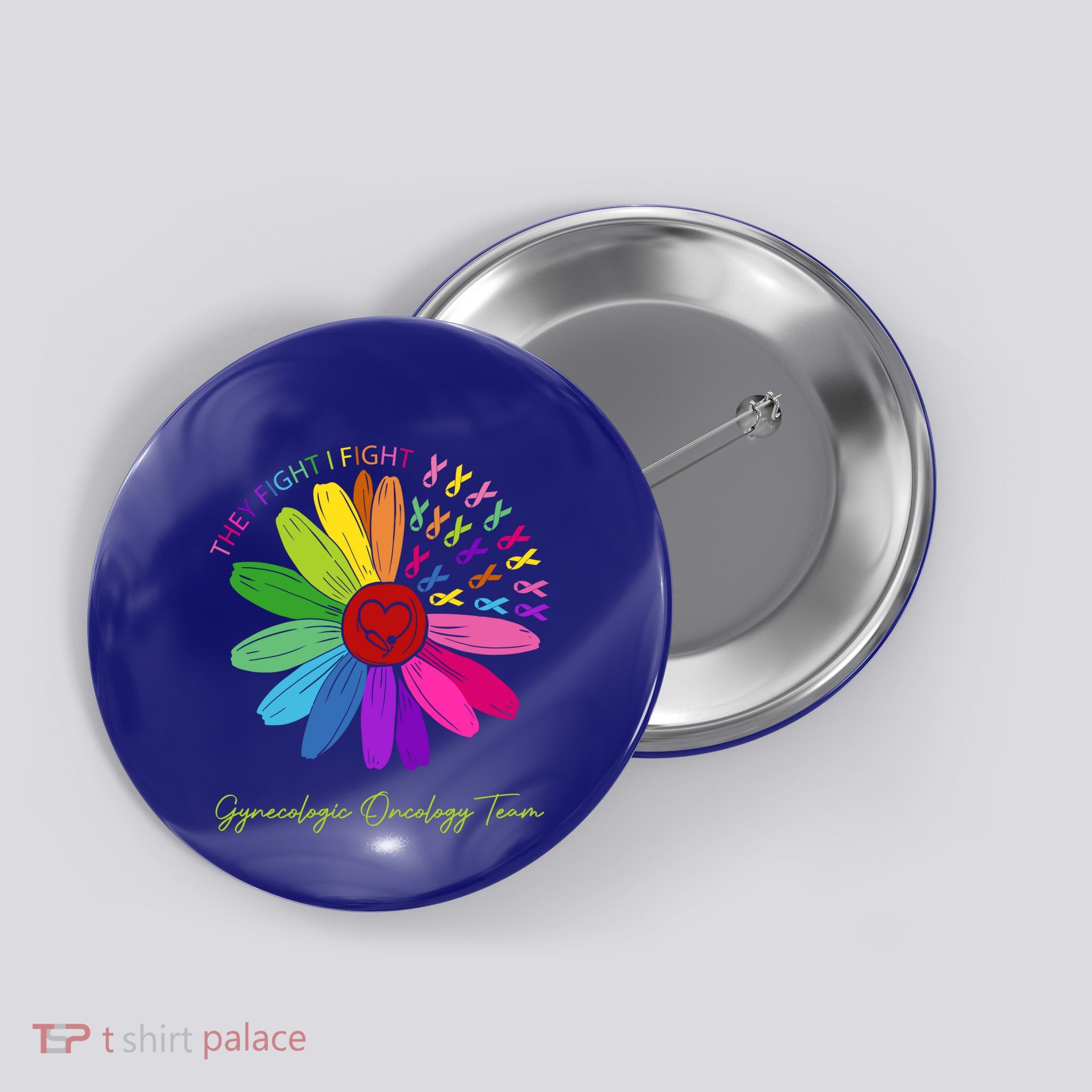 They Fight I Fight Oncology Team Gynecologic Oncology Nurse Funny Gift Button
