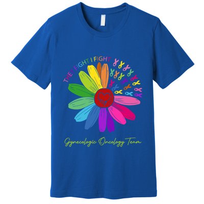 They Fight I Fight Oncology Team Gynecologic Oncology Nurse Funny Gift Premium T-Shirt