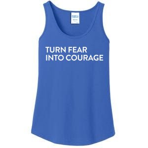 Turn Fear Into Courage Meaningful Gift Ladies Essential Tank