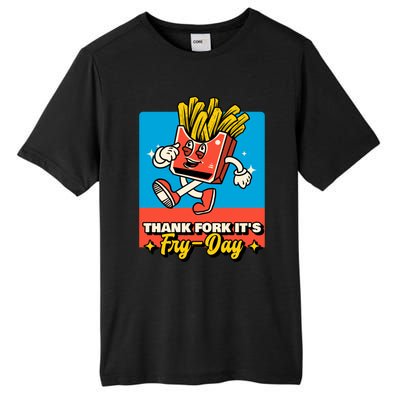 Thank Fork Its Fry Day Funny Tfi Friday Fries Gift Tall Fusion ChromaSoft Performance T-Shirt