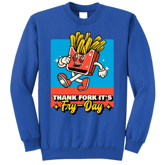 Thank Fork Its Fry Day Funny Tfi Friday Fries Gift Sweatshirt