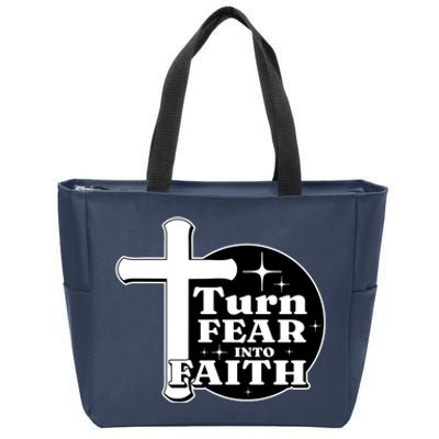 Turn Fear Into Faith Cross Zip Tote Bag