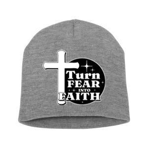 Turn Fear Into Faith Cross Short Acrylic Beanie