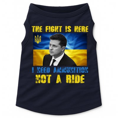 The Fight Is Here I Need Ammunition, Not A Ride Volodymyr Zelensky Ukraine Doggie Tank