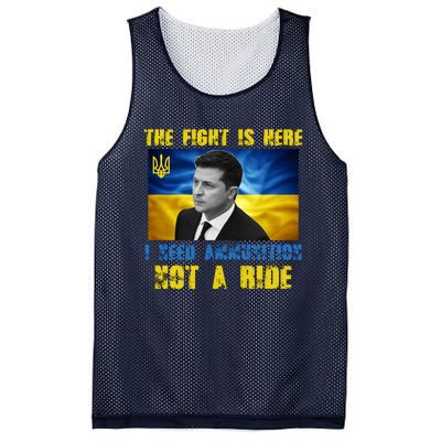 The Fight Is Here I Need Ammunition, Not A Ride Volodymyr Zelensky Ukraine Mesh Reversible Basketball Jersey Tank