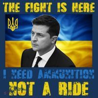 The Fight Is Here I Need Ammunition, Not A Ride Volodymyr Zelensky Ukraine Toddler T-Shirt