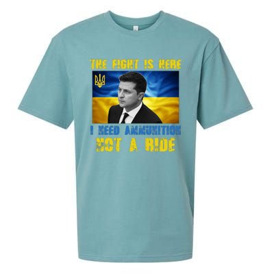 The Fight Is Here I Need Ammunition, Not A Ride Volodymyr Zelensky Ukraine Sueded Cloud Jersey T-Shirt