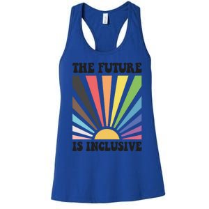 The Future Is Inclusive Lgbt Lesbian Hu Rights Pride Great Gift Women's Racerback Tank