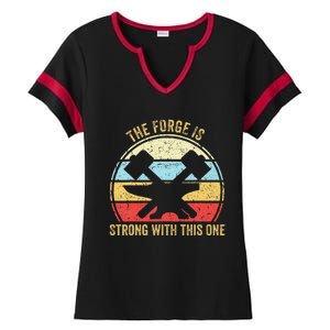 The Forge Is Strong With This One Funny Blacksmith Ladies Halftime Notch Neck Tee