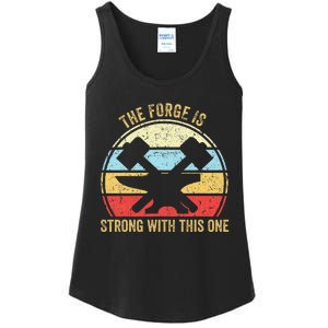 The Forge Is Strong With This One Funny Blacksmith Ladies Essential Tank