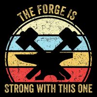 The Forge Is Strong With This One Funny Blacksmith Flat Bill Trucker Hat