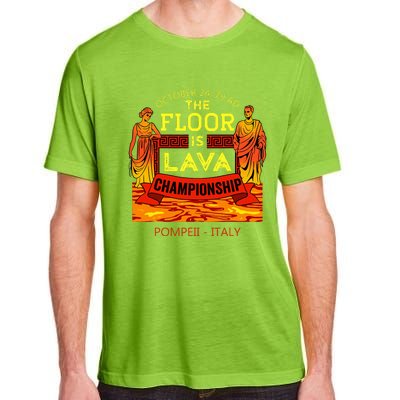 The Floor Is Lava Championship Pompeii Italy  Adult ChromaSoft Performance T-Shirt