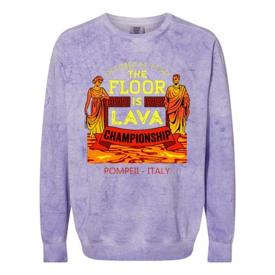 The Floor Is Lava Championship Pompeii Italy  Colorblast Crewneck Sweatshirt