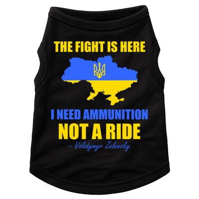 The Fight Is Here I Need Ammunition, Not A Ride Support Ukraine Doggie Tank