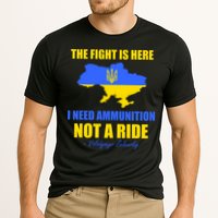 The Fight Is Here I Need Ammunition, Not A Ride Support Ukraine Cooling Performance Crew T-Shirt
