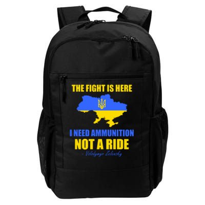 The Fight Is Here I Need Ammunition, Not A Ride Support Ukraine Daily Commute Backpack