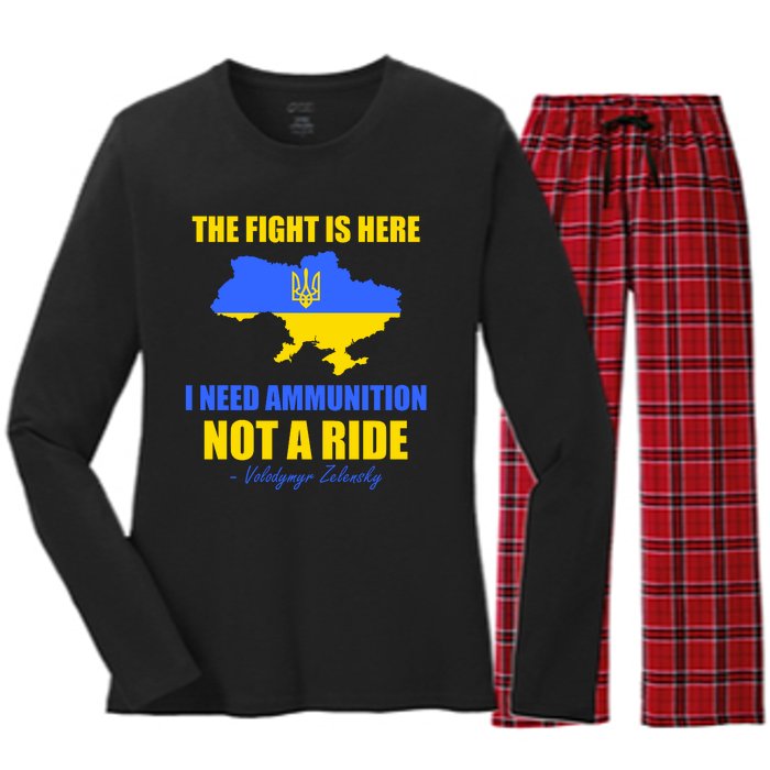 The Fight Is Here I Need Ammunition, Not A Ride Support Ukraine Women's Long Sleeve Flannel Pajama Set 