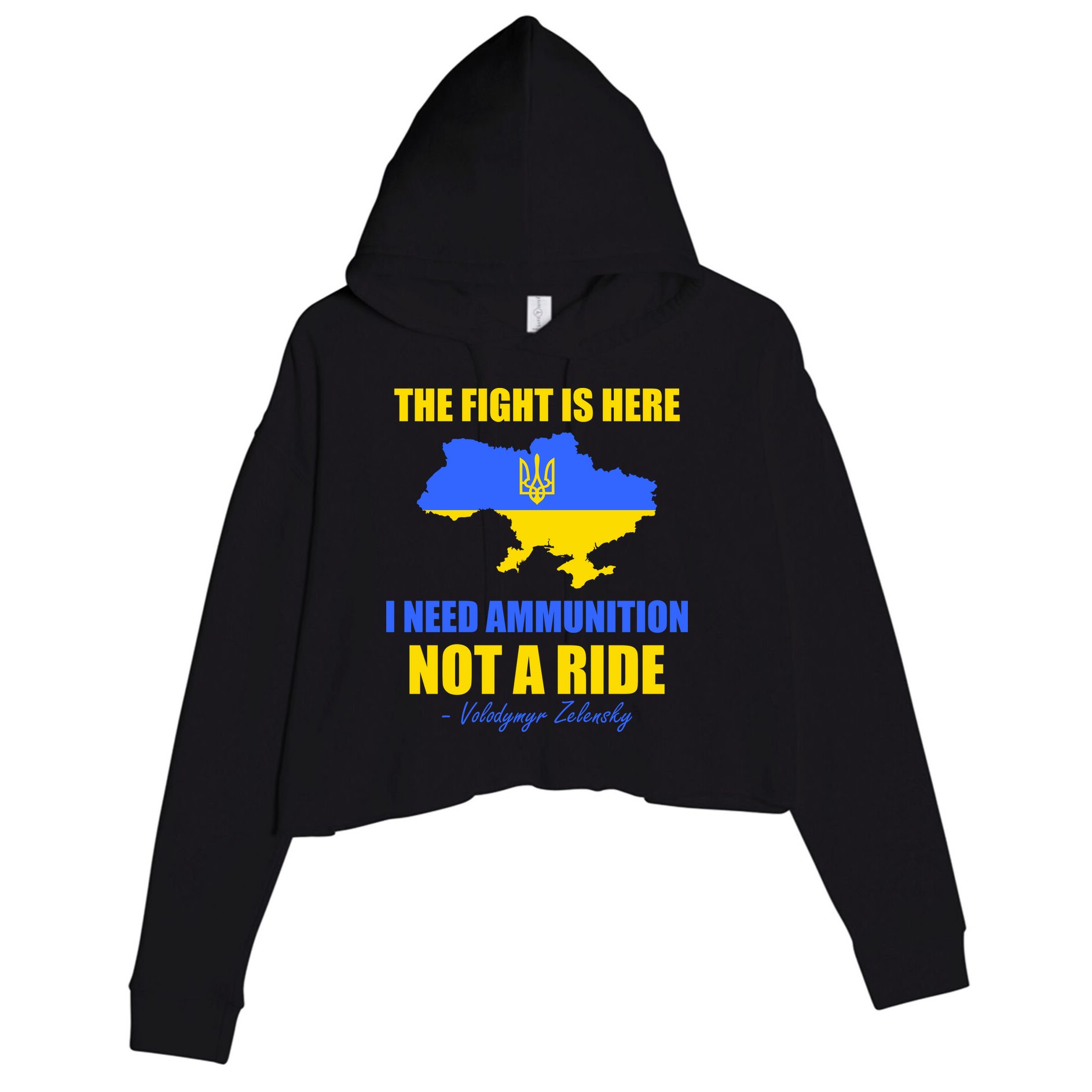 The Fight Is Here I Need Ammunition, Not A Ride Support Ukraine Crop Fleece Hoodie