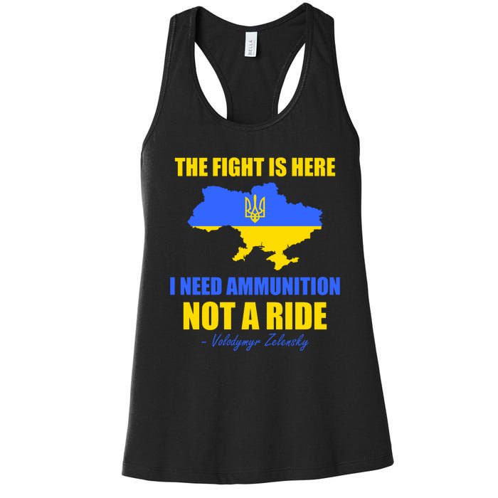 The Fight Is Here I Need Ammunition, Not A Ride Support Ukraine Women's Racerback Tank