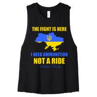 The Fight Is Here I Need Ammunition, Not A Ride Support Ukraine Women's Racerback Cropped Tank