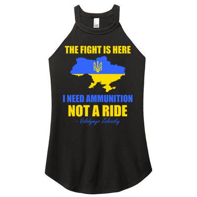The Fight Is Here I Need Ammunition, Not A Ride Support Ukraine Women's Perfect Tri Rocker Tank