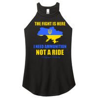 The Fight Is Here I Need Ammunition, Not A Ride Support Ukraine Women's Perfect Tri Rocker Tank