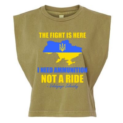 The Fight Is Here I Need Ammunition, Not A Ride Support Ukraine Garment-Dyed Women's Muscle Tee