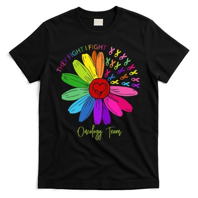 They Fight I Fight Oncology Team Sunflower Oncology Nurse T-Shirt