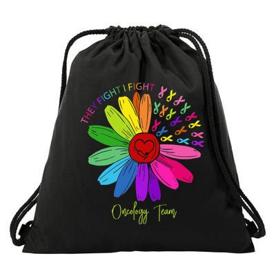 They Fight I Fight Oncology Team Sunflower Oncology Nurse Drawstring Bag