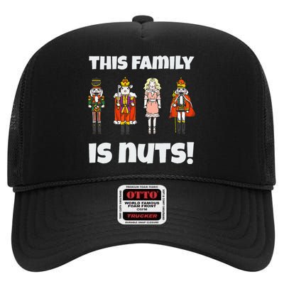 This Family Is Nuts Nutcracker Squad Matching Xmas High Crown Mesh Back Trucker Hat