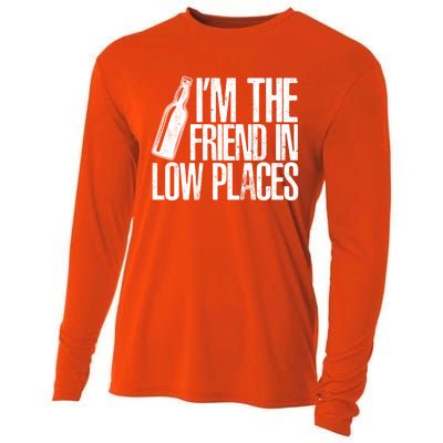 The Friend In Low Places Funny Country Quotes Gift Cooling Performance Long Sleeve Crew