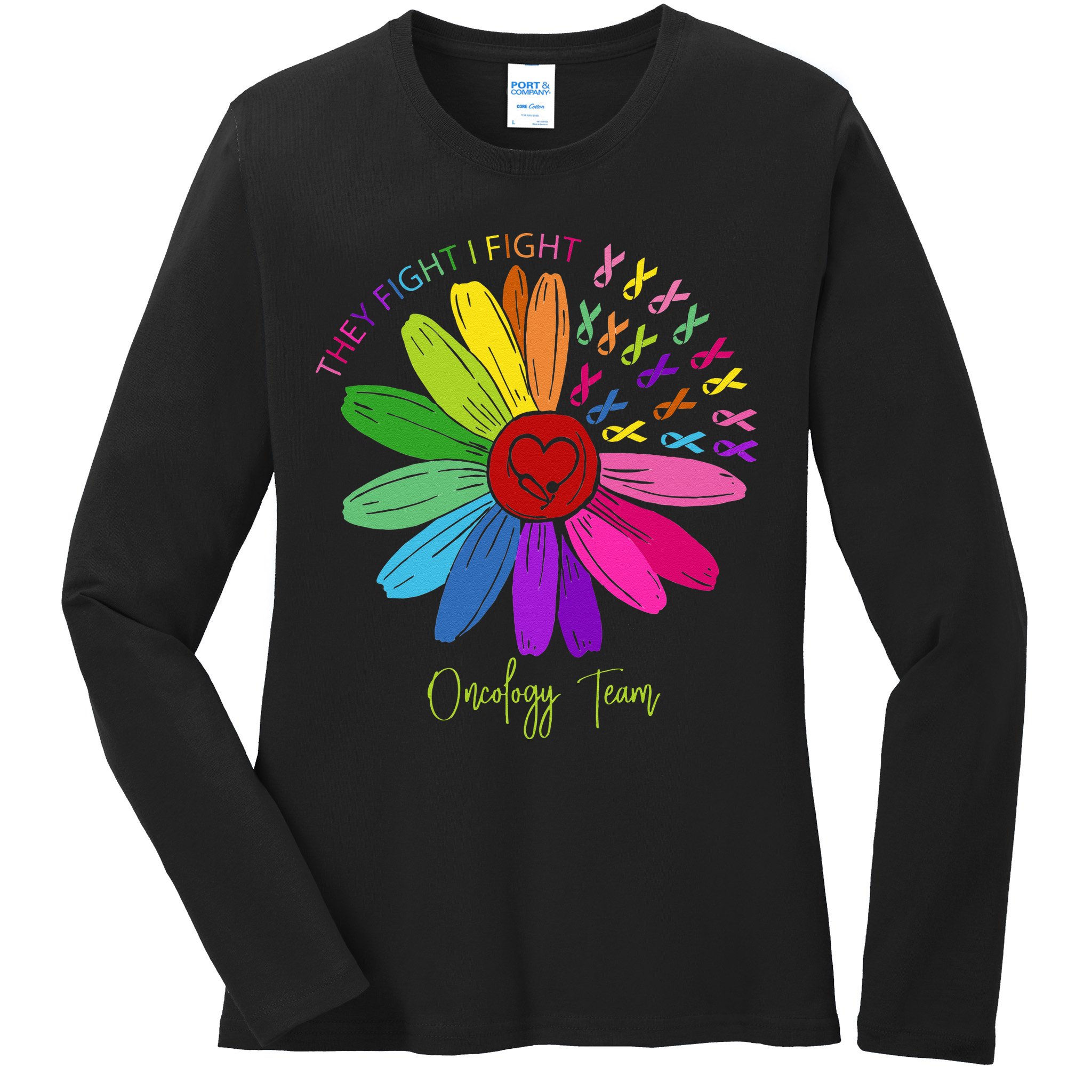 They Fight I Fight Oncology Team Sunflower Ladies Long Sleeve Shirt