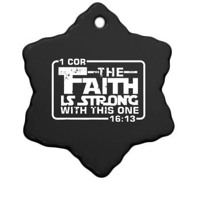 The Faith Is Strong With This One Christian Ceramic Star Ornament