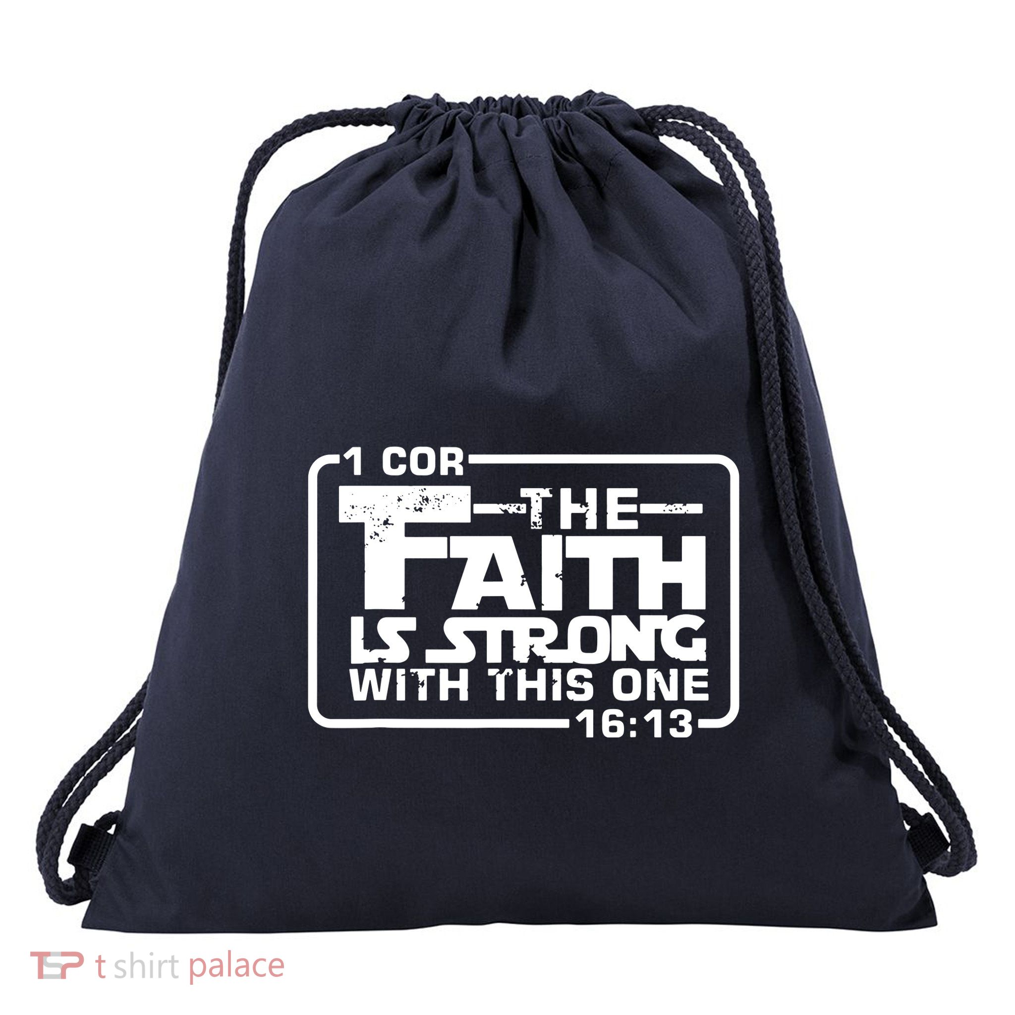 The Faith Is Strong With This One Christian Drawstring Bag