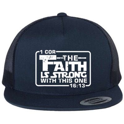 The Faith Is Strong With This One Christian Flatbill Hat