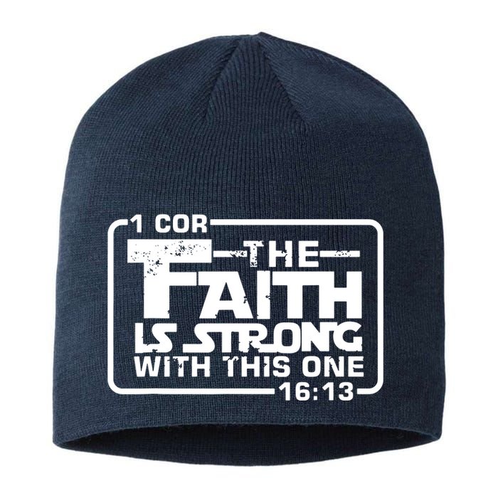 The Faith Is Strong With This One Christian Sustainable Beanie