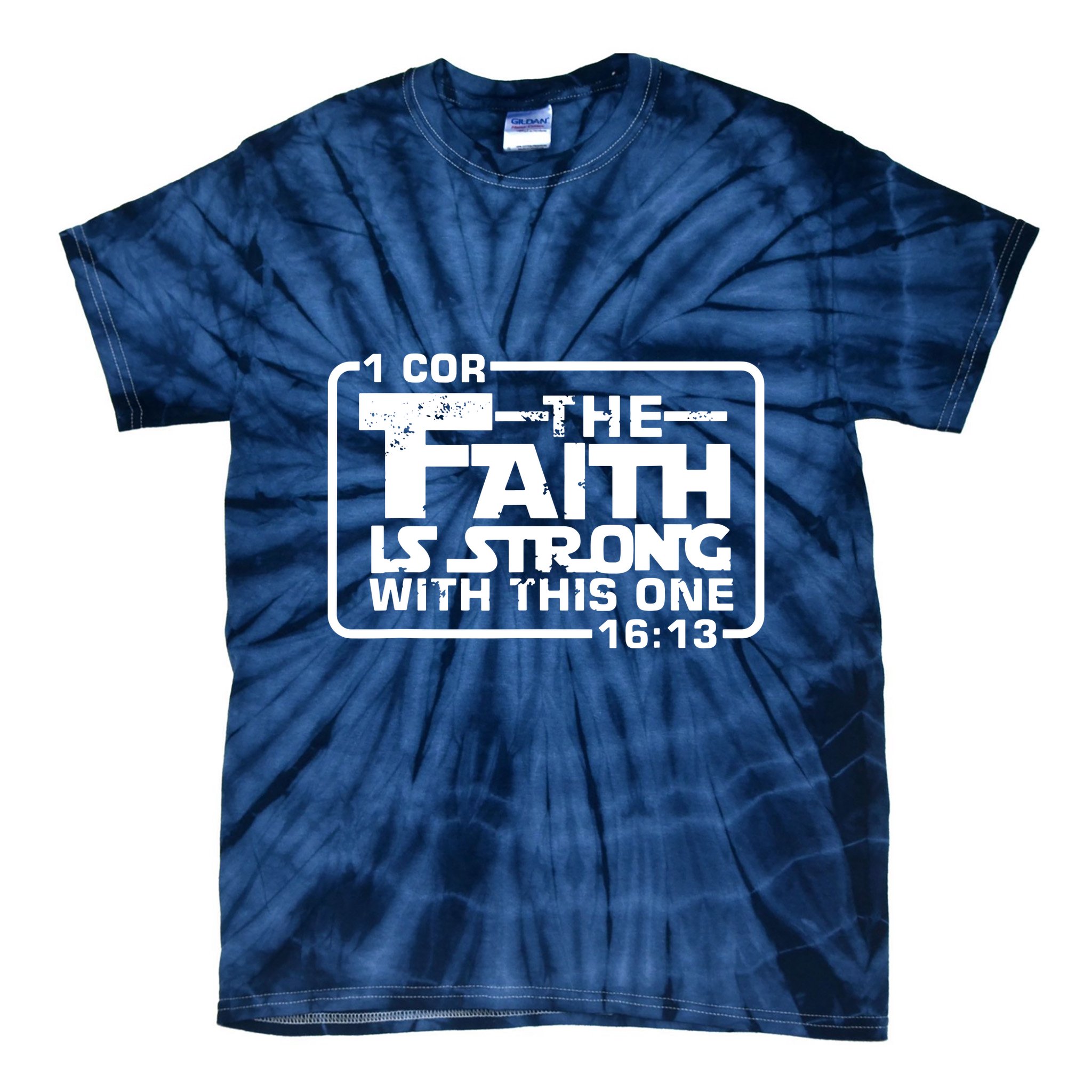The Faith Is Strong With This One Christian Tie-Dye T-Shirt