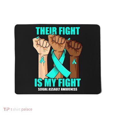 Their Fight Is My Fight Hand Sexual Assault Awareness Mousepad