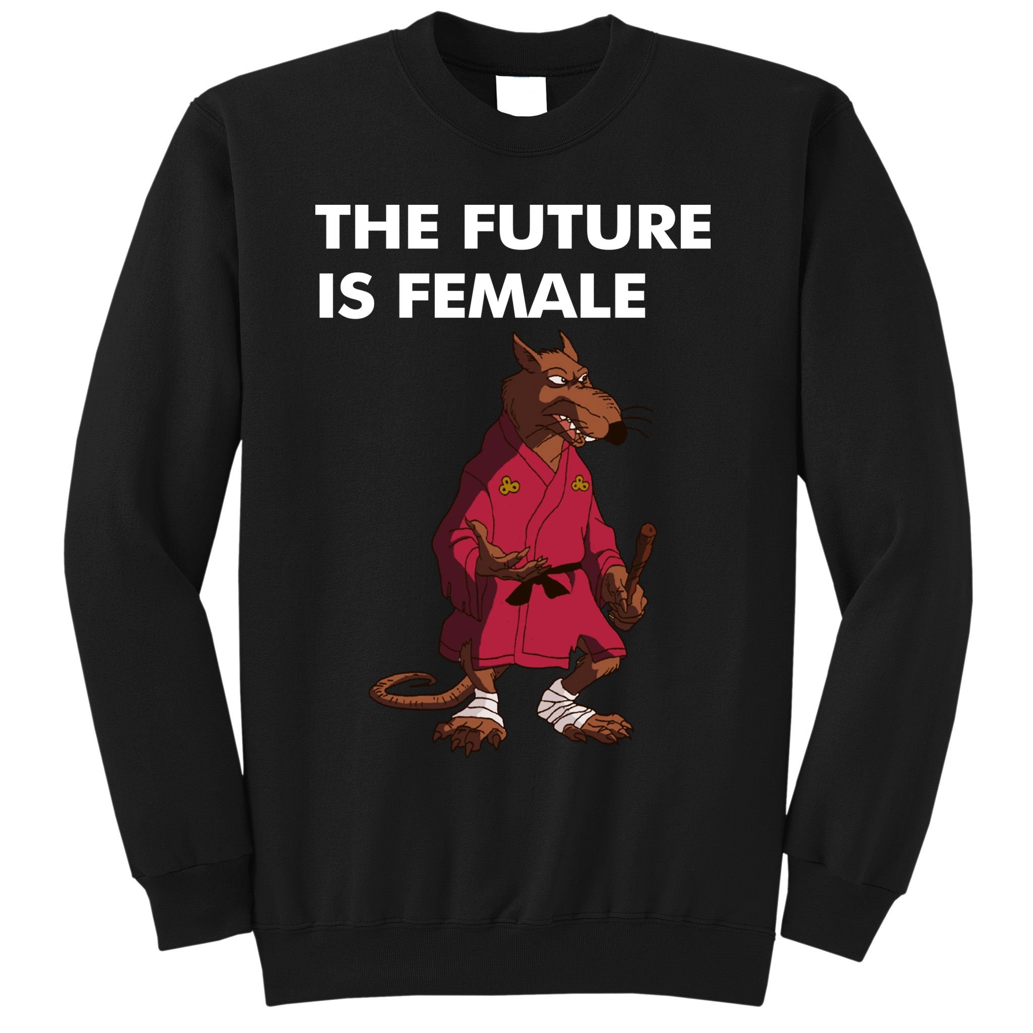The Future Is Female Splinter Sweatshirt
