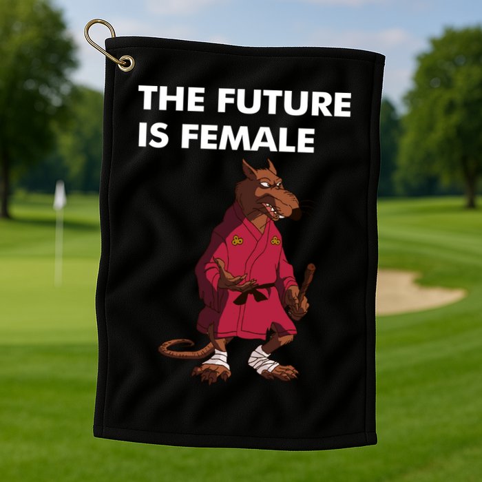 The Future Is Female Splinter Golf Towel