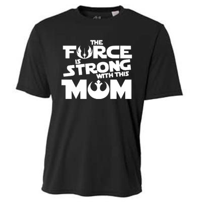 The Force Is Strong With This Mom Strong Mom Star Movie Wars Mother's Day Cooling Performance Crew T-Shirt