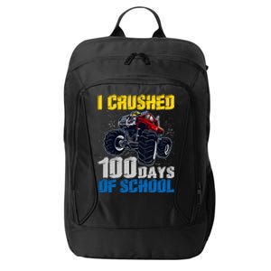 Truck Funny I Crushed 100 Days Of School Funny Gift City Backpack