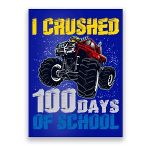 Truck Funny I Crushed 100 Days Of School Funny Gift Poster