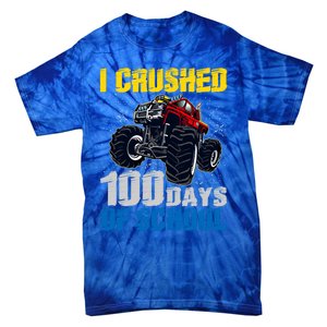 Truck Funny I Crushed 100 Days Of School Funny Gift Tie-Dye T-Shirt