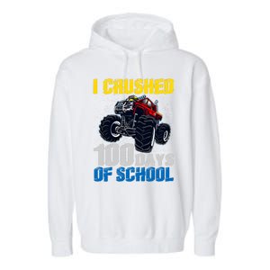 Truck Funny I Crushed 100 Days Of School Funny Gift Garment-Dyed Fleece Hoodie