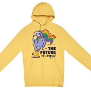 The Future Is Equal Sloth Pride Premium Pullover Hoodie