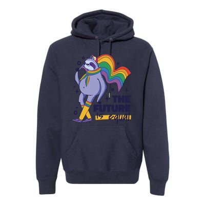 The Future Is Equal Sloth Pride Premium Hoodie