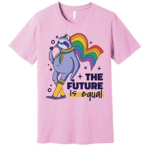 The Future Is Equal Sloth Pride Premium T-Shirt