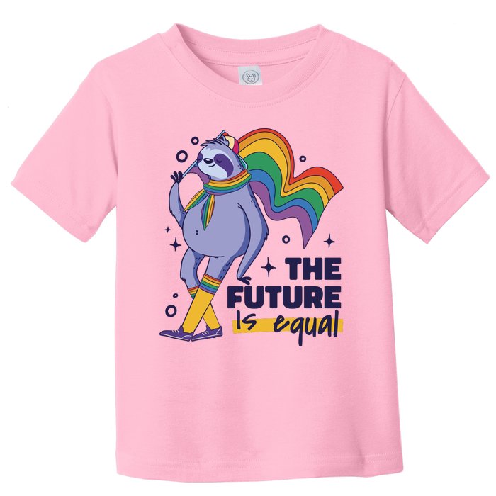 The Future Is Equal Sloth Pride Toddler T-Shirt