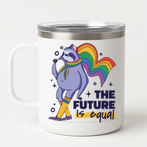 The Future Is Equal Sloth Pride 12 oz Stainless Steel Tumbler Cup